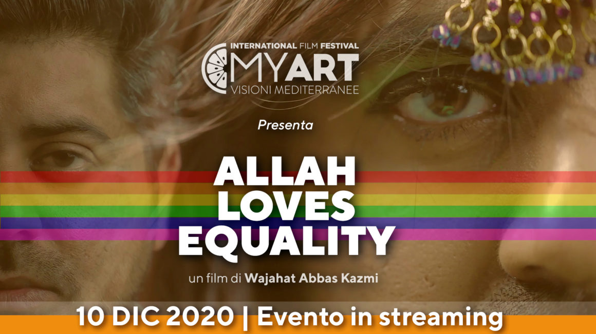 Allah Loves Equality | Evento speciale MyART Film Festival 2020